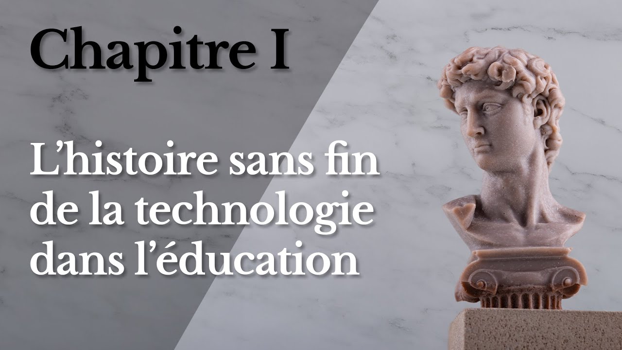 Chapitre I : L'histoire sans fin de la technologie dans l'éducation
