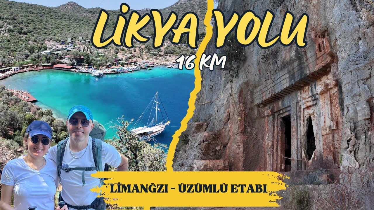 LİKYA YOLU KAŞ - LİMANAĞZI - ÜZÜMLÜ ETABI | 16KM
