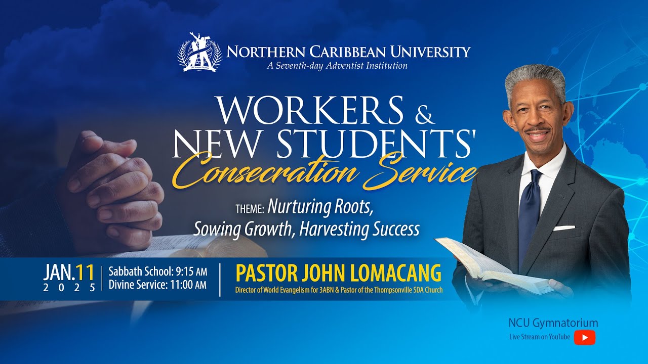 WORKERS & NEW STUDENTS'  Consecration Service | Spring 2025 | Northern Caribbean University