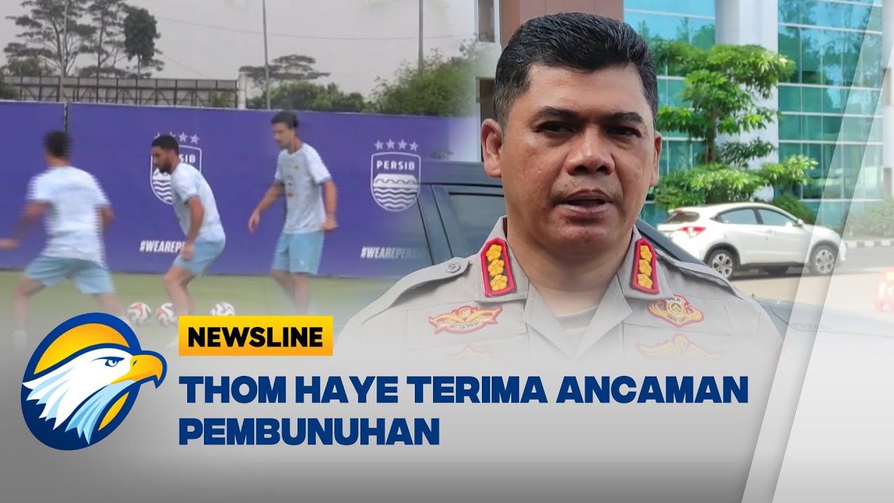 Pemain Persib Thom Haye Terima Ancaman Pembunuhan Setelah Kalahkan Persija  [Newsline Berkas]
