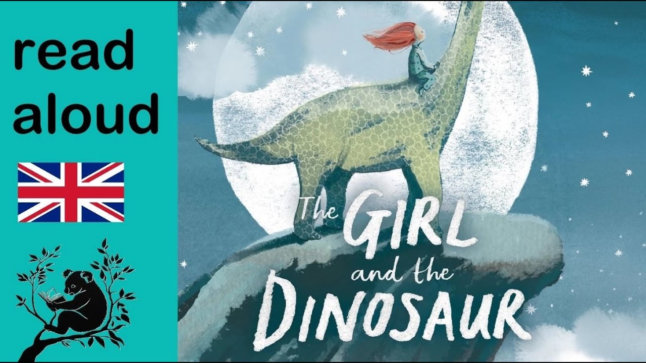 🦖The Girl and the Dinosaur | Read Aloud | Bedtime Story for Kids ✨