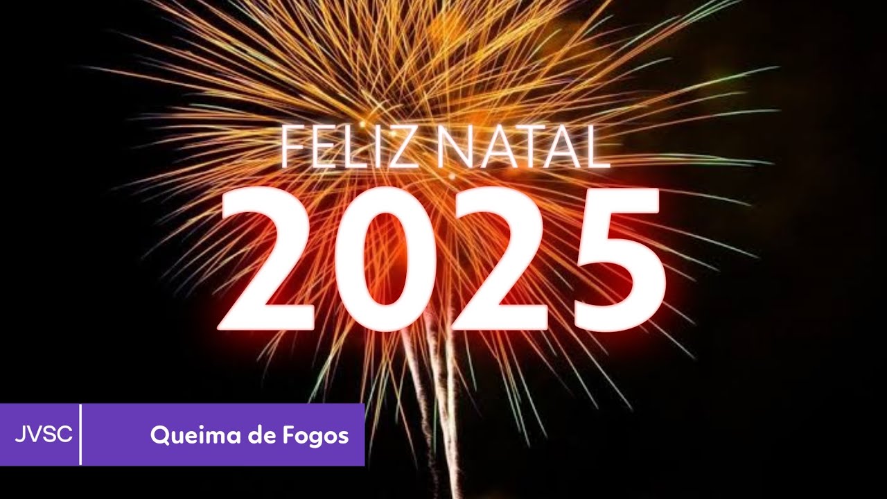 FELIZ NATAL: Soltando fogos na véspera de Natal (Quarta-Feira, 24/12/2025)