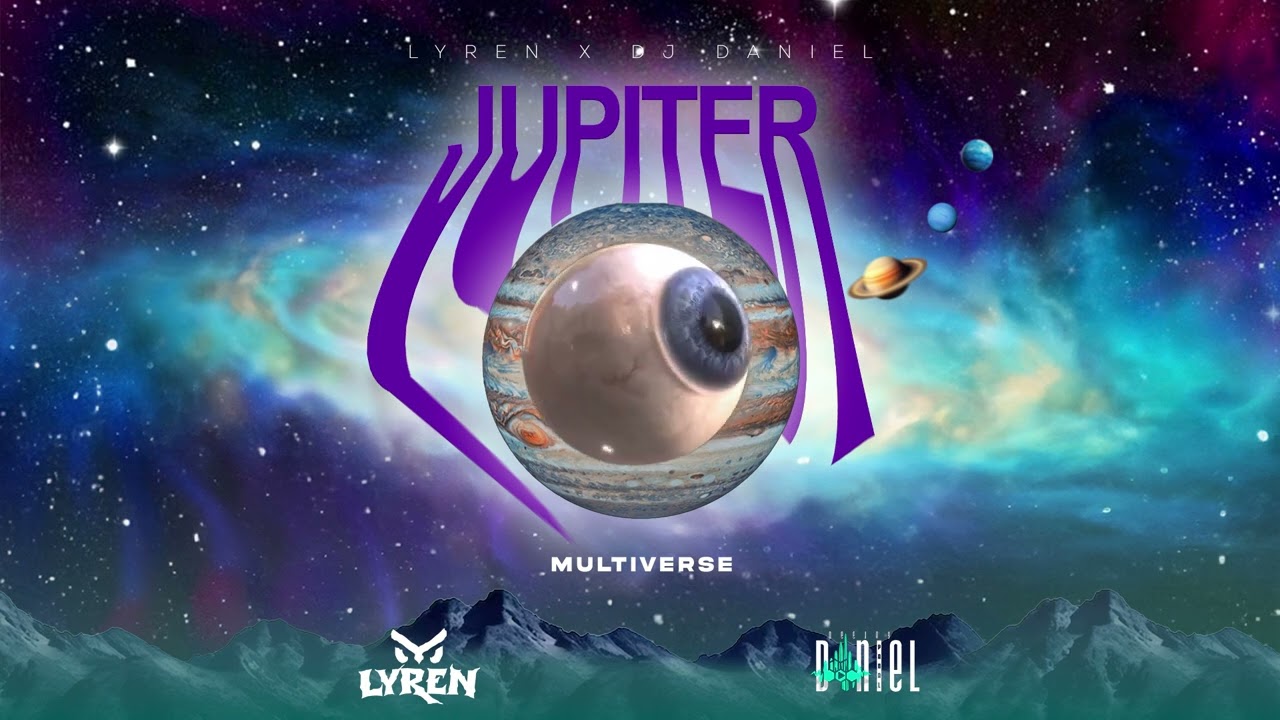 6. JUPITER - LYREN x DJ DANIEL (MULTIVERSO)