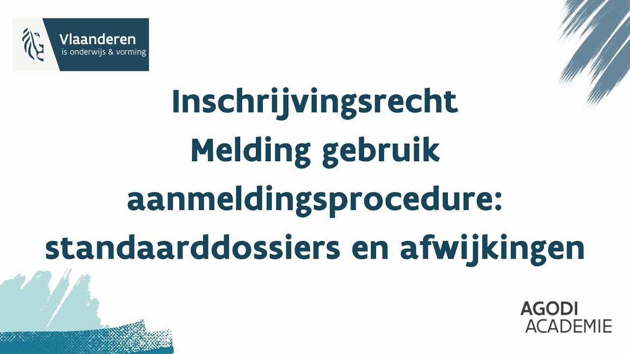 Inschrijvingsrecht - Melding gebruik aanmeldingsprocedure: standaarddossiers en afwijkingen