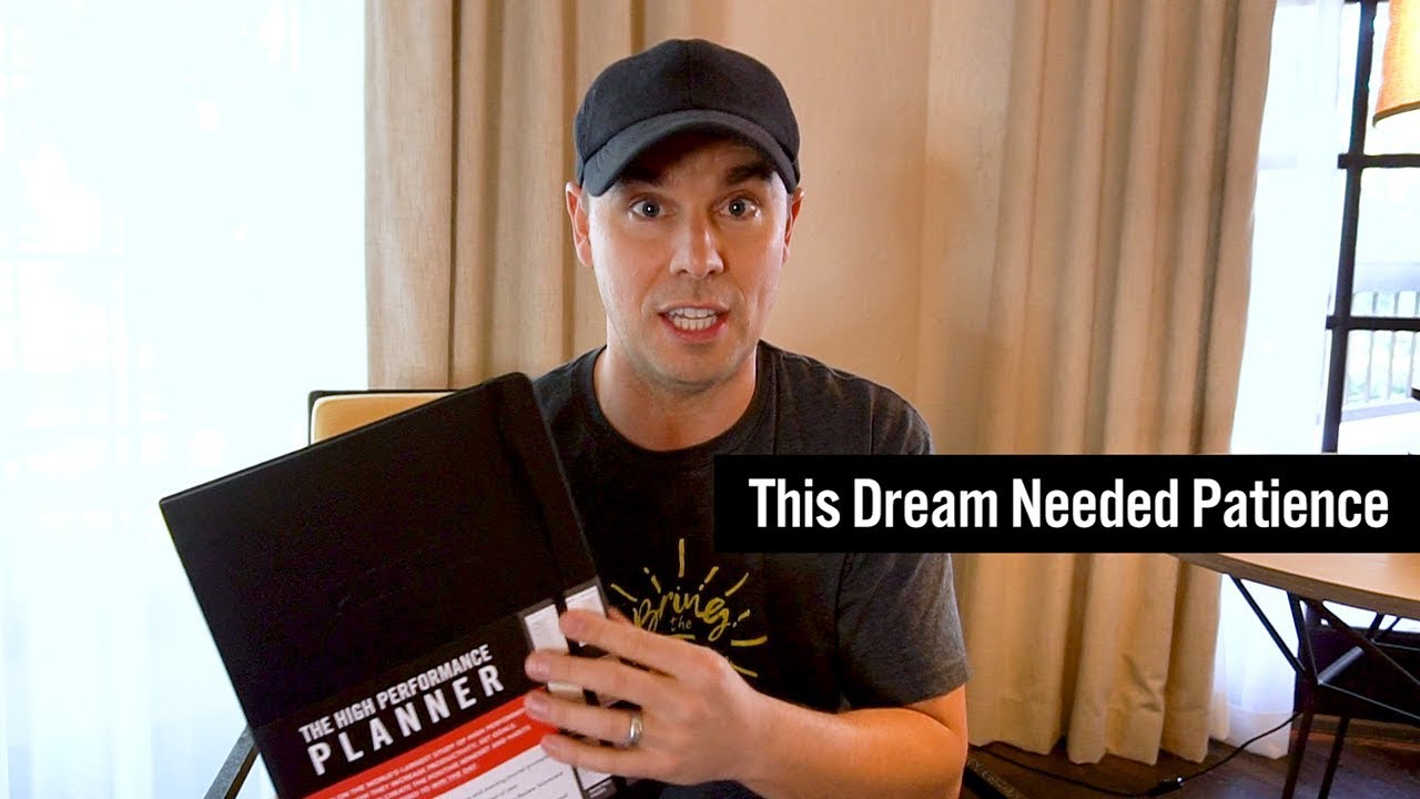 This Dream Needed Patience