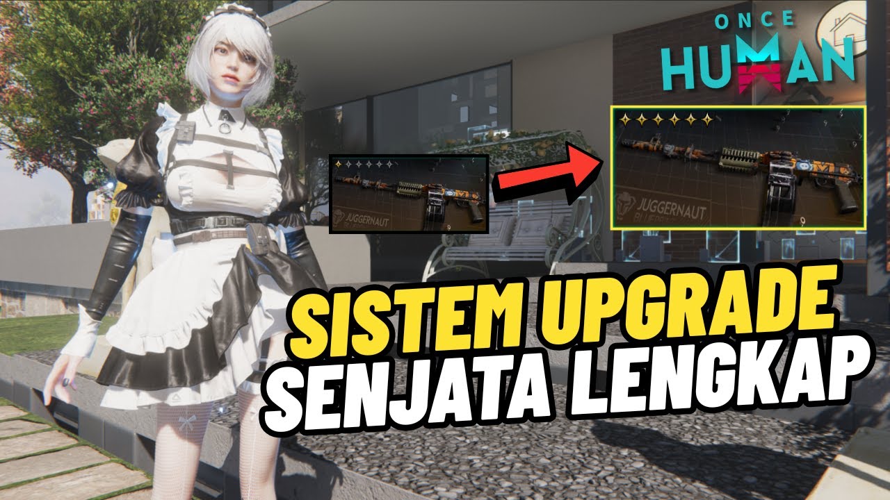 Sistem Upgrade Senjata dan Equipment | Tips Pemula Once Human