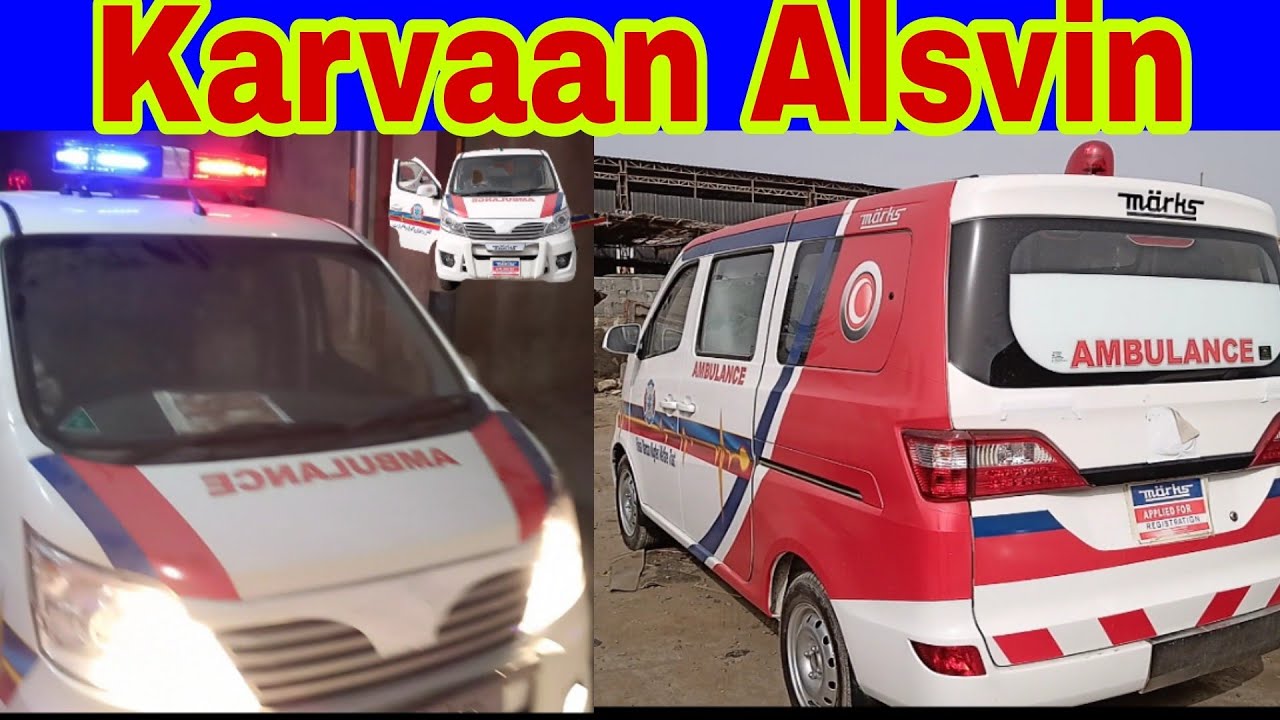 Changan Karvaan Ambulance Changan Alsvin / Abid Rehmani