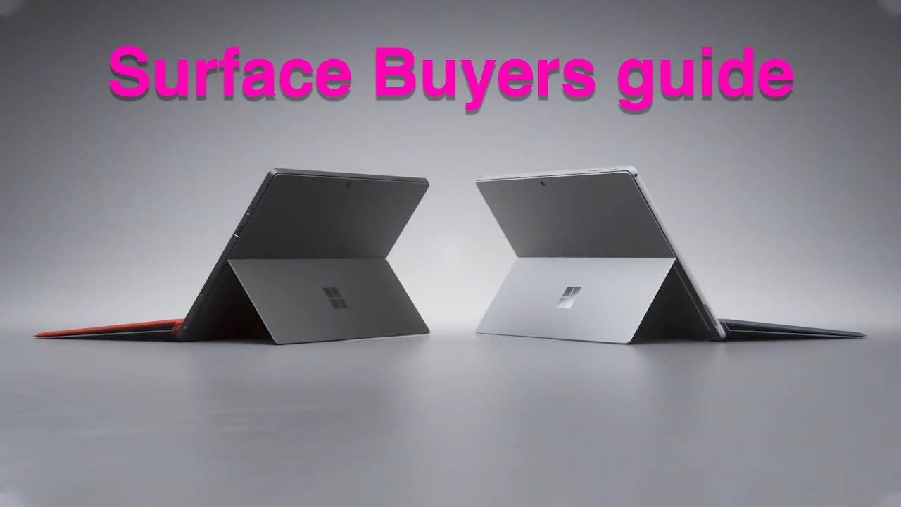 Buying a Surface Pro 7, Surface Laptop 3 or Surface Pro X - Don't make these mistakes