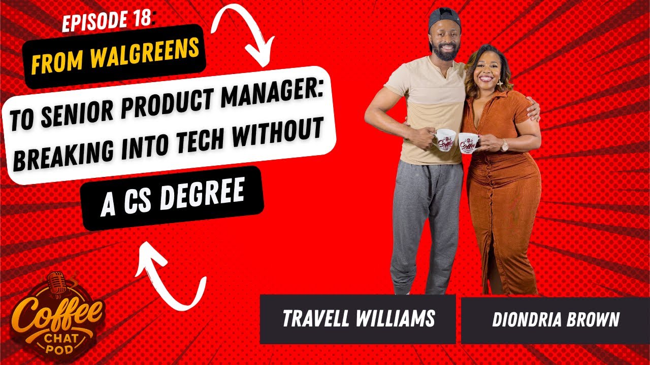 From Walgreens to Senior Product Manager: Breaking Into Tech Without a CS Degree