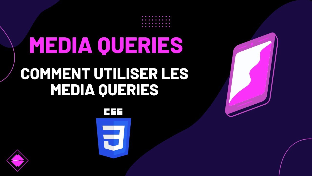 Comment utiliser les media queries