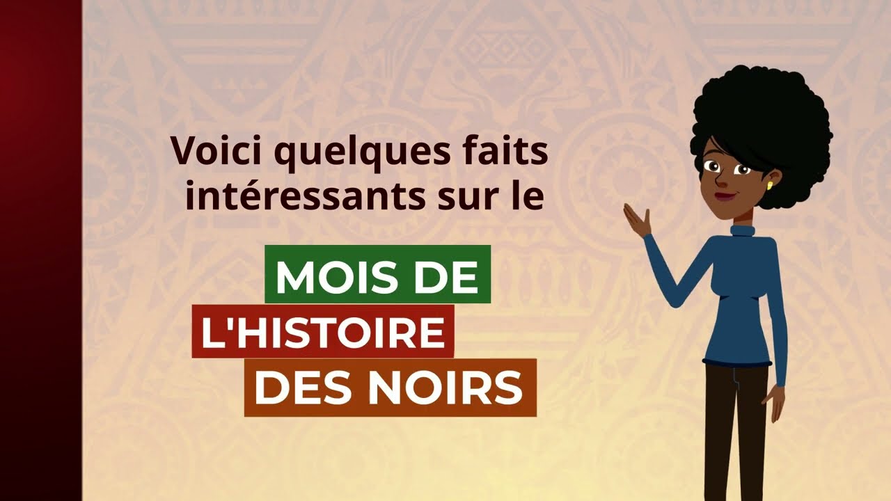 Quelques faits intéressants à l'occasion du Mois histoire des Noirs 2023