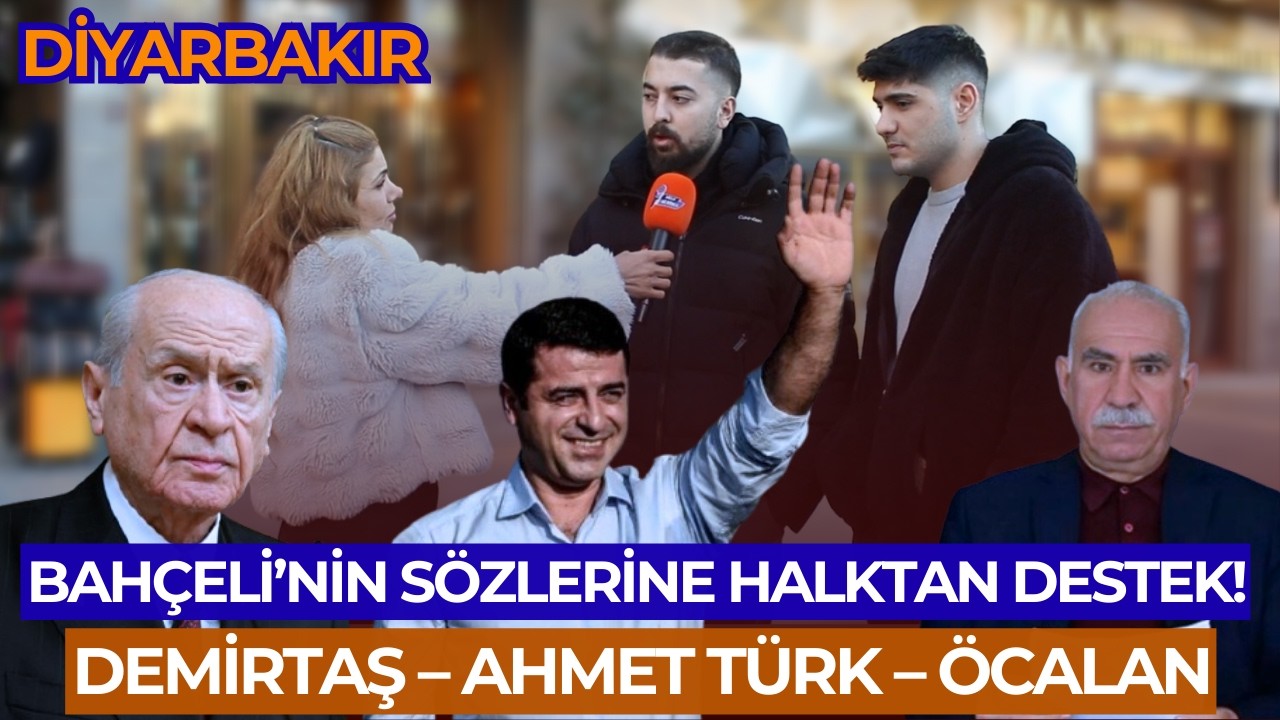 Devlet Bahçeli’nin Açıklamaları Diyarbakır’da Nasıl Karşılandı? | Vatandaş Ne Düşünüyor?