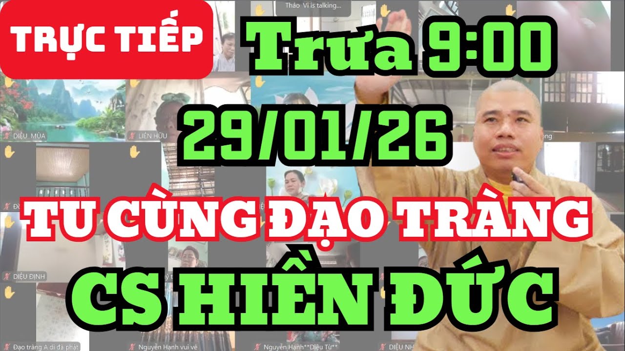 🔴 TRỰC TIẾP: 29/1/26 TRƯA 9:00 - TU CÙNG ĐẠO TRÀNG CƯ SĨ HIỀN ĐỨC