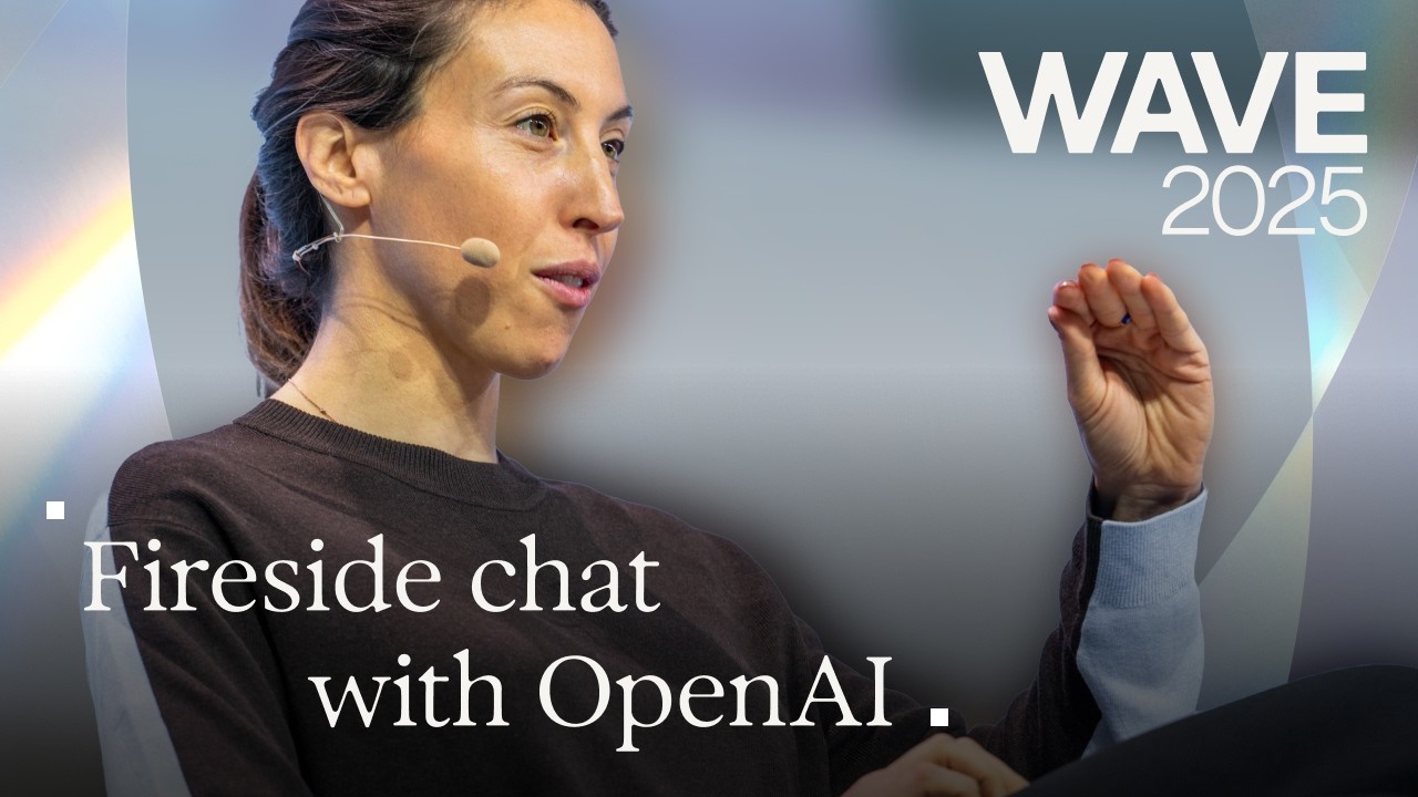 WAVE 2025: Fireside chat with OpenAI
