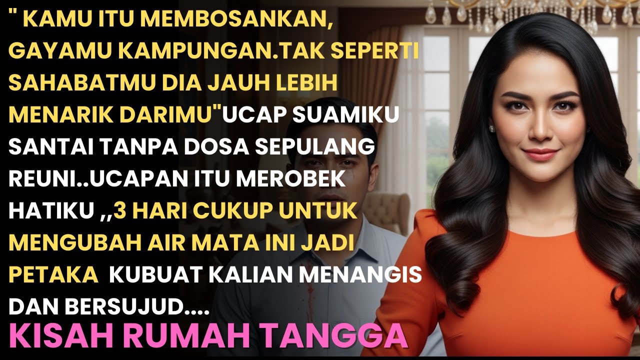 SUAMIKU MEMBANDINGKANKU DENGAN SAHABATKU,,TERNYATA DI BELAKANGKU MEREKA ...