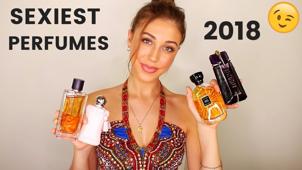 SEXIEST PERFUMES FOR WOMEN 2018
