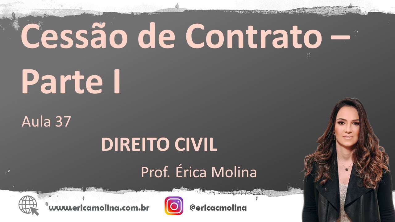 AULA 37 - CESSÃO DE CONTRATO - PARTE I