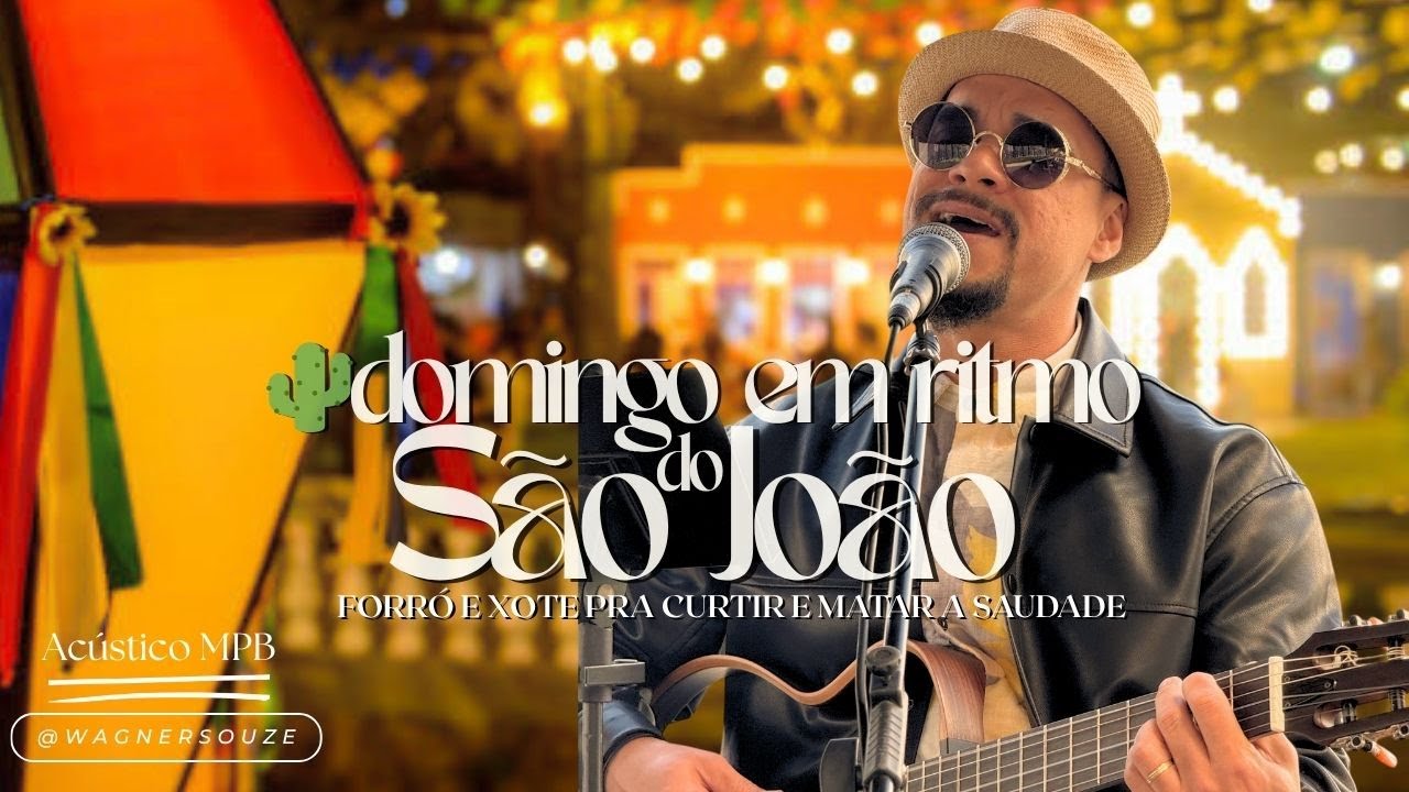🌵DOMINGO EM RITMO DO SÃO JOÃO, FORRÓ E XOTE PRA CURTIR E MATAR A SAUDADE (VOZ E VIOLÃO | ZÉ WAGNER)🌽