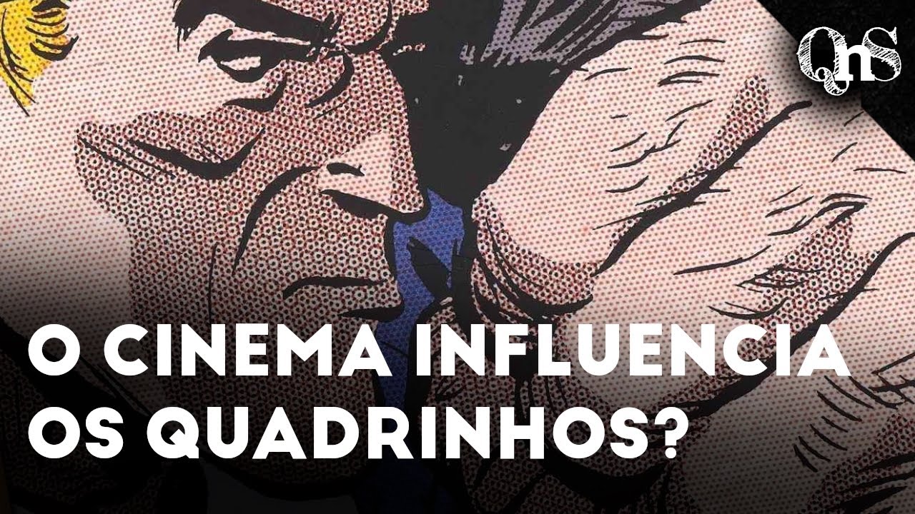 POR QUE O CINEMA influencia tanto os quadrinhos?