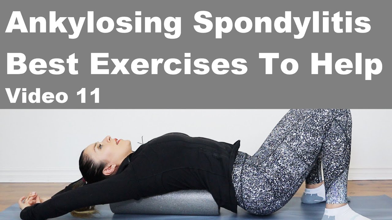 Best Exercises for Ankylosing Spondylitis! Video 11