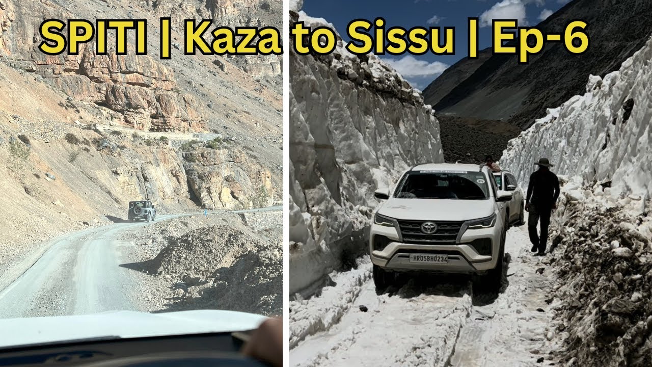 SPITI | Kaza to Sissu | Ep6
