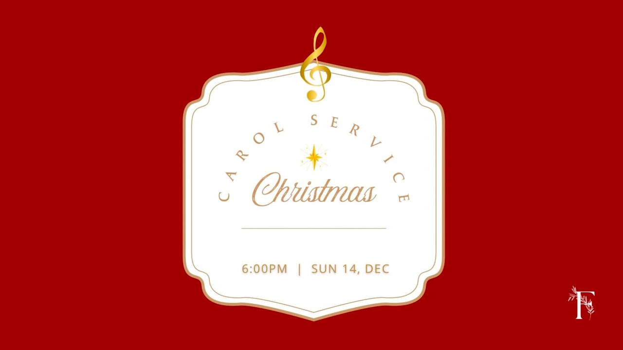 FBCBrisbane - Christmas Carol Service