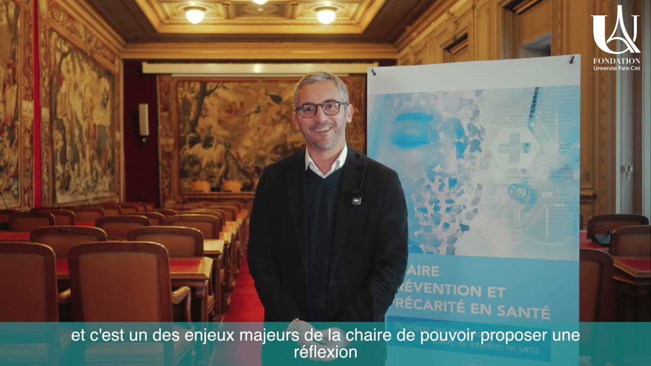 La chaire Prévention et Précarité en Santé.