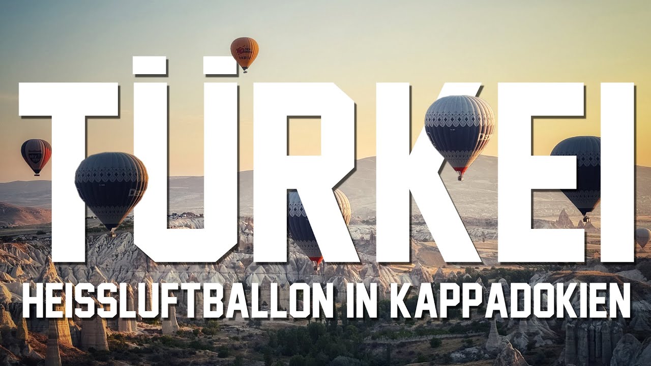 Türkei  - Mit dem Heißluftballon über Kappadokien