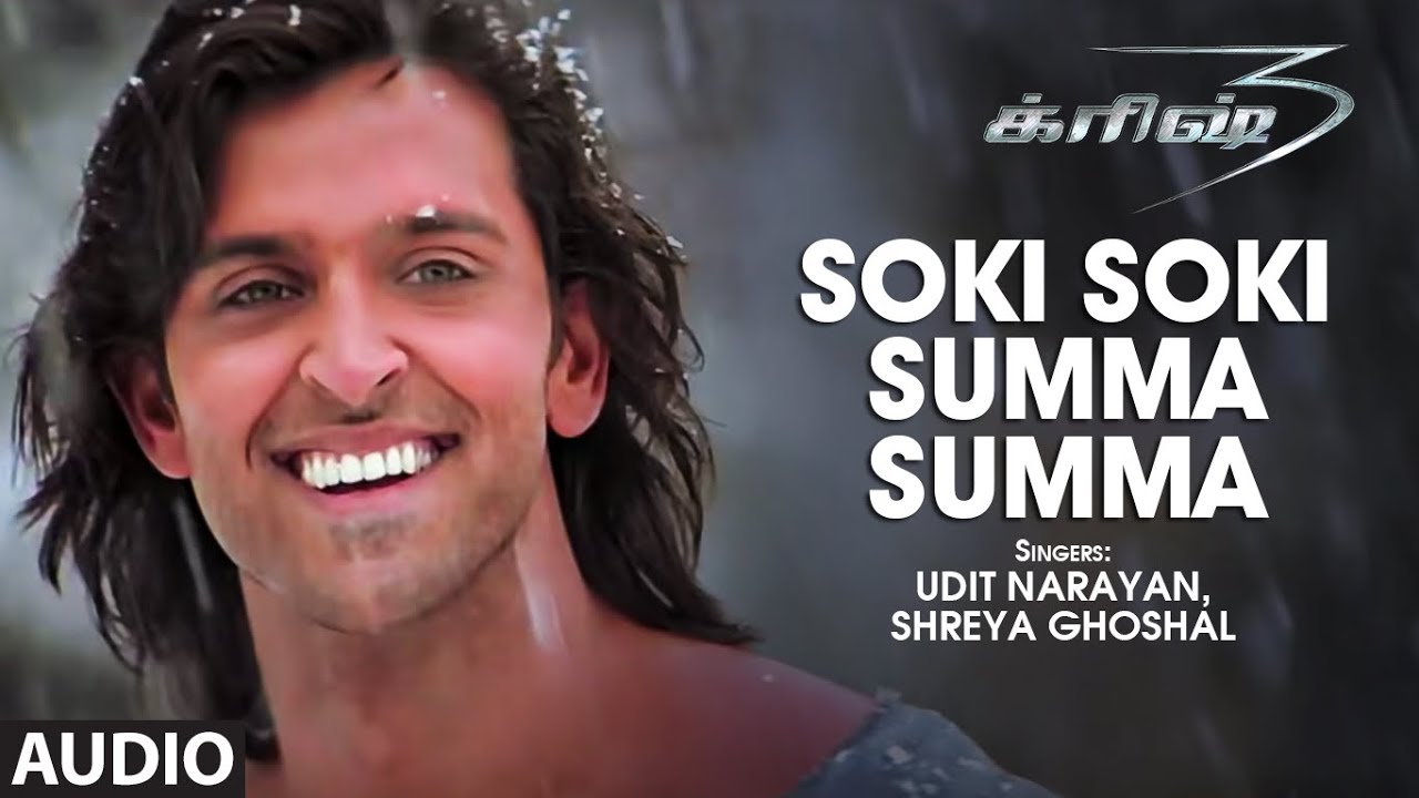 Soki Soki Summa Summa Audio Song | Tamil Krrish Film | Hrithik Roshan, Priyanka | Rajesh Roshan