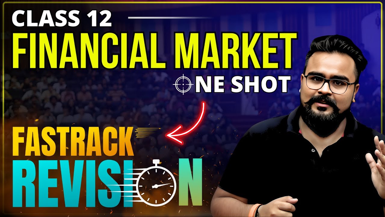 FINANCIAL MARKET class 12 ONE SHOT | business studies chapter 10 | GAURAV JAIN