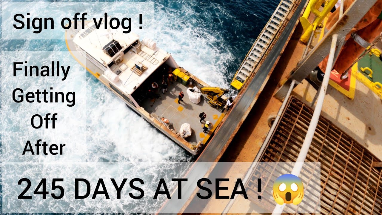 SIGNING OFF FROM SHIP AFTER 245 DAYS | #merchantnavy #signoff #sailor #lifeatsea