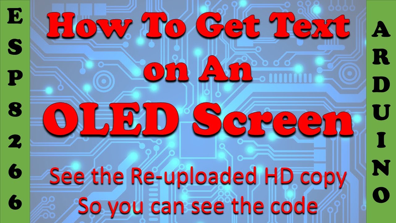 How to Arduino Basic text on our  oled screen - #### See the Re Up Loaded Version ####