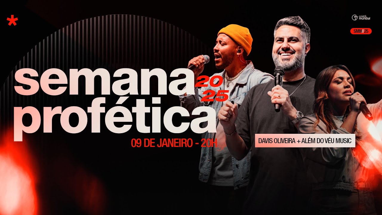 Semana Profética 2025 | Davis Oliveira + Além do Véu Music - Igreja Cristã Mundial