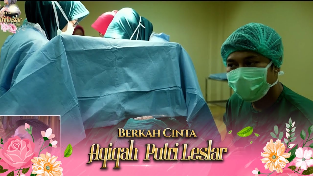 ALHAMDULILLAH, Haru & Bahagia! Momen Lesti Kejora Saat Persalinan | Berkah Cinta Aqiqah Putri Leslar