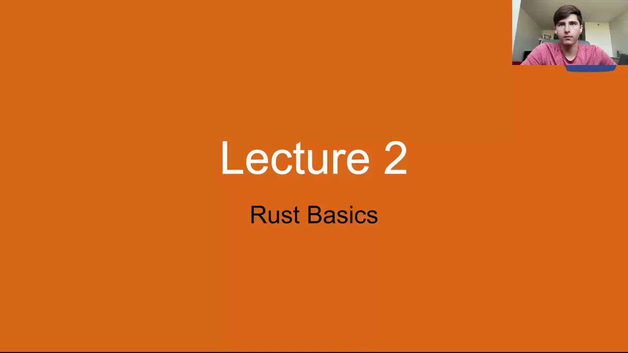 FA25 CS 128 Honors Lecture 2 - Rust Basics