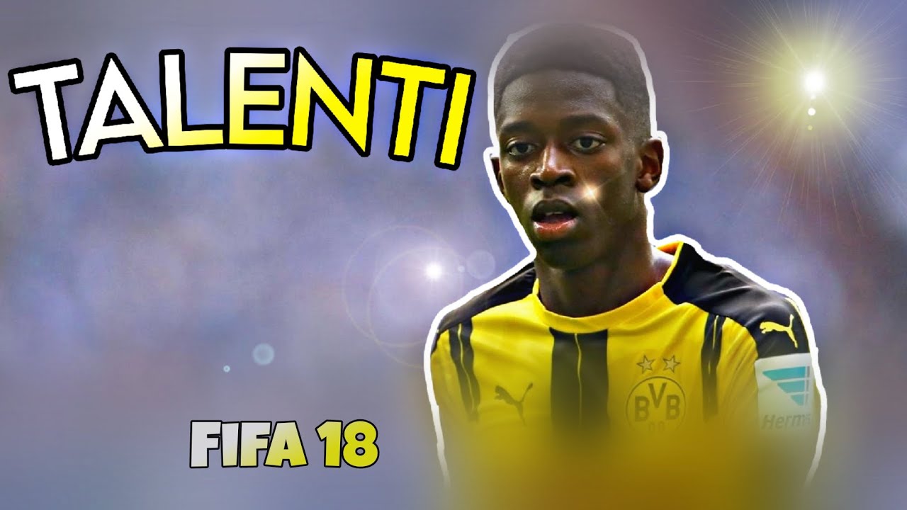 Kde jsou největší talenti FIFY 18 dnes? - Ousmane Dembelé, Renáto Sanchés - 2.část...