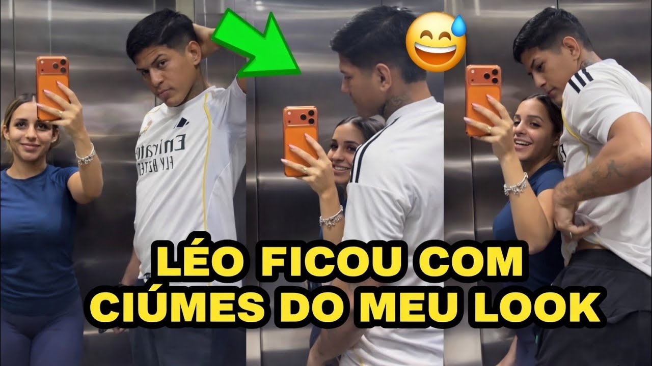 LÉO FICOU COM CIÚMES E NÃO DEIXOU EU MOSTRAR MEU LOOK😅