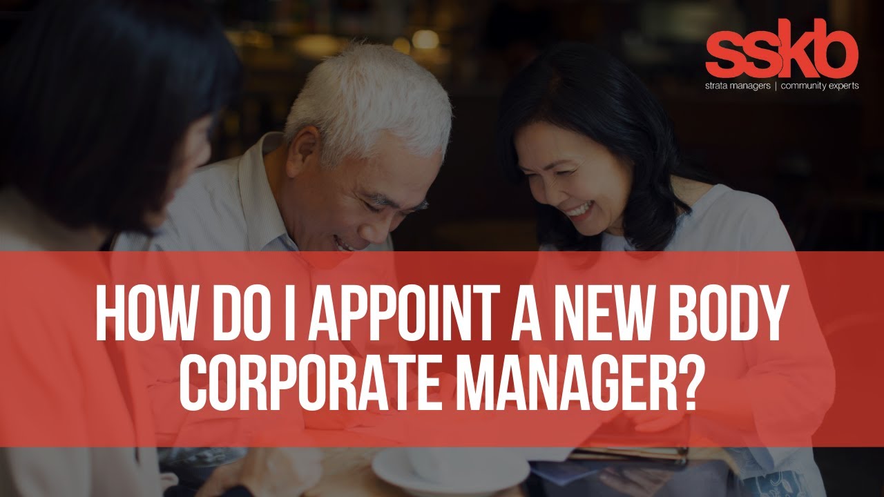 Changing Strata Managers is Hassle-Free with SSKB