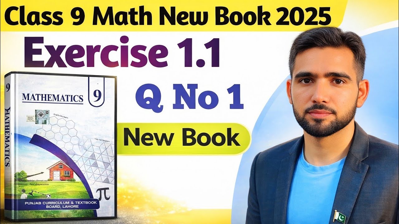 Exercise 1.1 Question No 1 Class 9th Math New Book 2025 - Ex 1.1 Math Class 9 Chapter 1-Naimat Maths