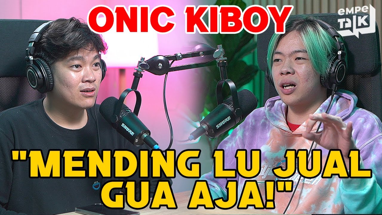 Kiboy Minta Dijual dari ONIC?! Perjalanan Keras dari ONIC Kiboy! - EMPETALK Kiboy