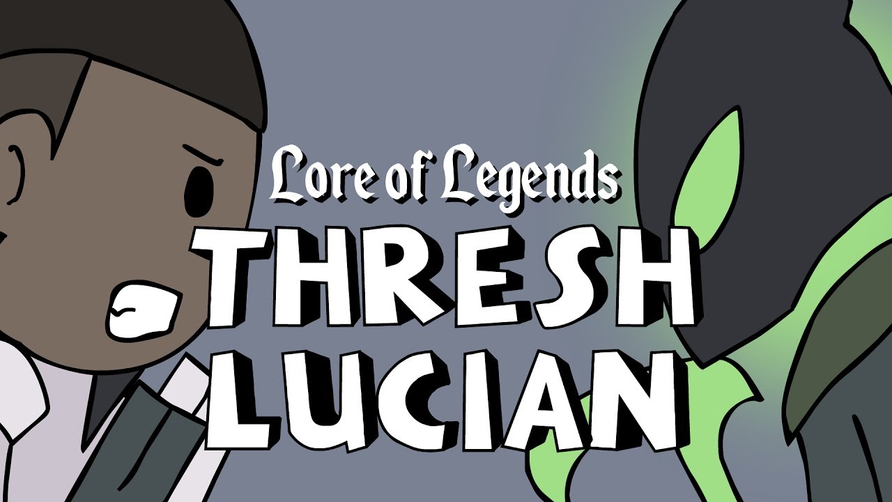 Lore of Legends: Thresh the Chain Warden and Lucian the Purifier