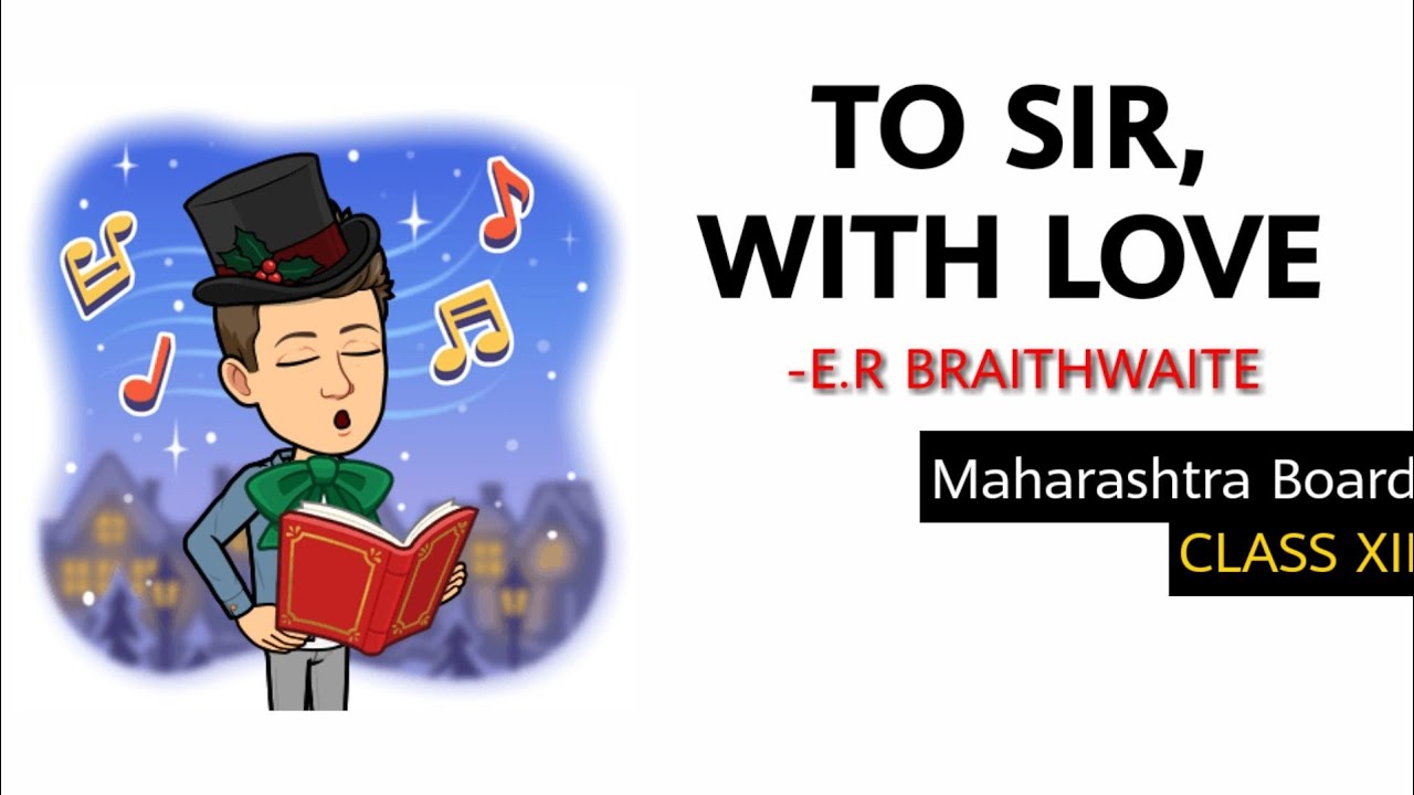 To Sir With Love Summary Explanation and Analysis Class 12