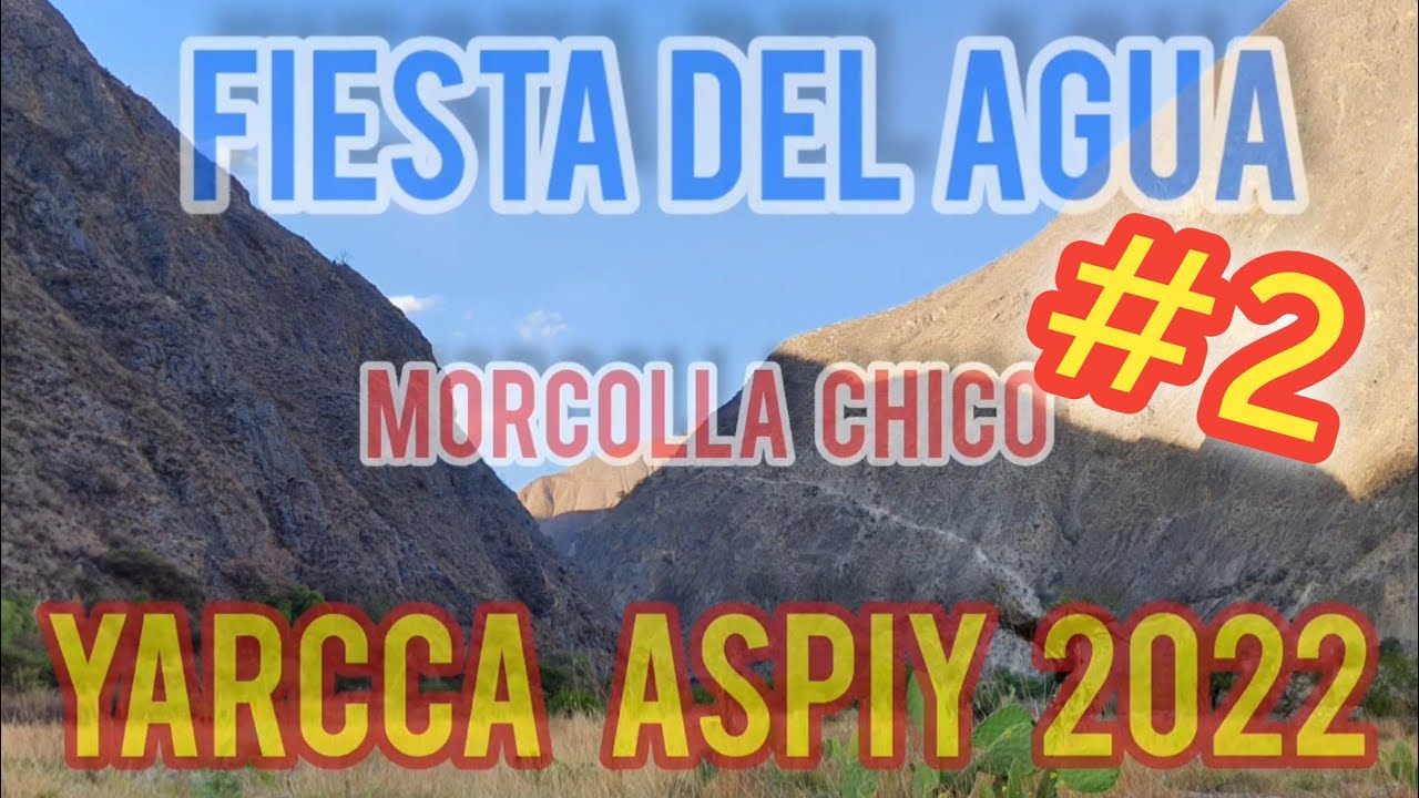 Fiesta del agua, morcolla chico 2022 , Dia 2