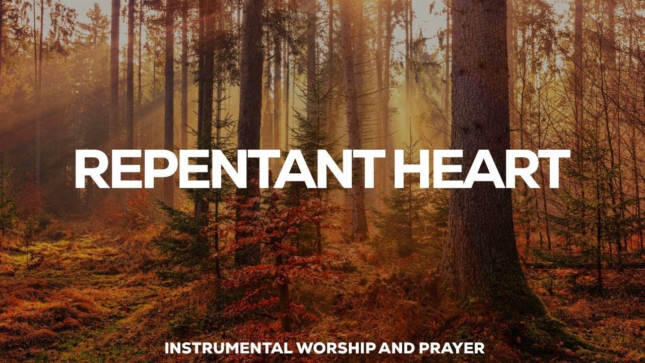 REPENTANT HEART // PROPHETIC WORSHIP INSTRUMENTAL MUSIC // PSALM 51:1-2