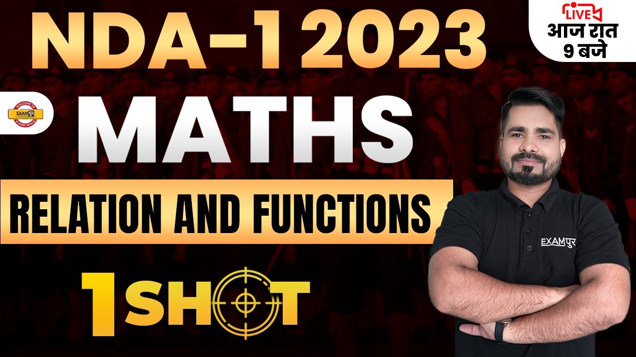NDA 1 2023 | NDA Maths Classes | Relation and functions For NDA 2023 | NDA 2023 Maths | By Tahir Sir