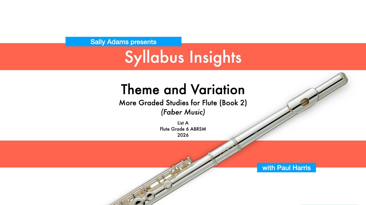Syllabus Insights | Theme and Variation (ARBSM Grade 6 Syllabus List A)