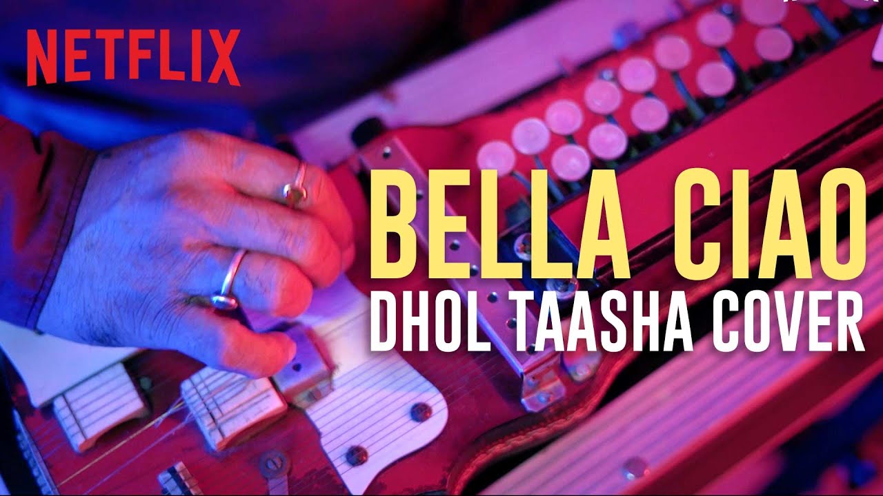 Bella Ciao Indian Version | Dhol Taasha Cover | Money Heist | Netflix India