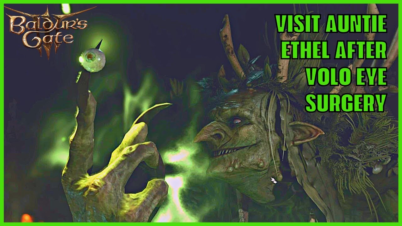 Visit Auntie Ethel after Volo Eye Surgery Baldur's Gate 3