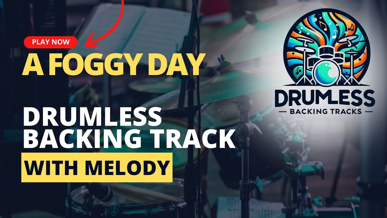 A foggy day Drumless Backing Track - Jazz Standard
