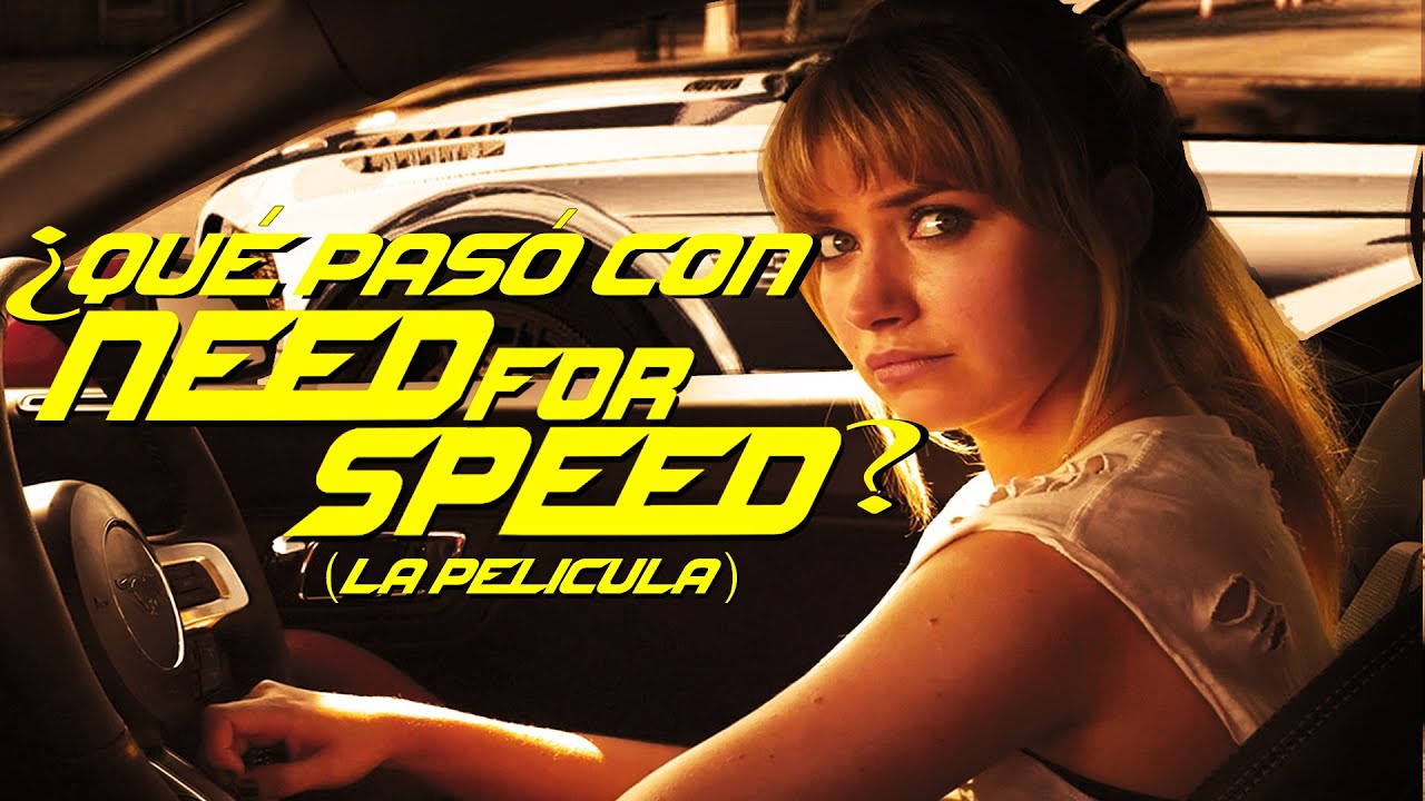 ¿QUÉ DIABLOS PASÓ con la PELÍCULA de NEED FOR SPEED?